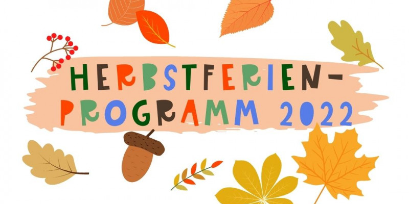 Herbstferien 2022 